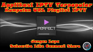 Perfect player has a field for epg url which you get from your supplier as its kind of ties to your line. Perfect Player Kumpulan Url Playilst Iptv Android Tv Iptv Gratis Youtube