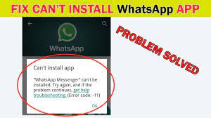 install whatsapp app problem