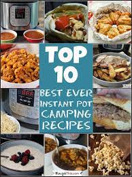 Camping instant pot recipes will not disappoint. Instant Pot Camping Recipes Recipe This Recipes Camping Meals Healthy Instant Pot Recipes
