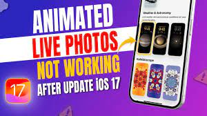 how to fix ios 17 animated live photos