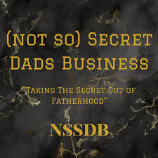 (not so) Secret Dads Business