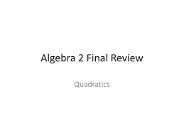 Ppt Algebra 2 Final Review Powerpoint