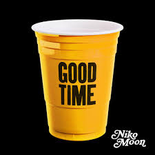 And how many people got through a lot of bad times because of those songs. Niko Moon Good Time Lyrics Genius Lyrics