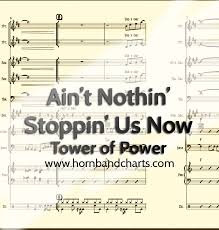Aint Nothin Stoppin Us Now Horn Chart Pdf Horn Band Charts