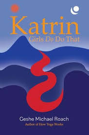 katrin s do do that by geshe