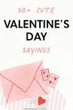 What are some valentine sayings?