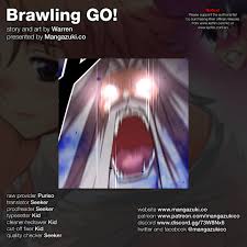 But i am given the opportunity of a life reversed the accident triggered the sinking. Brawling Go 152 Brawling Go Chapter 152 Brawling Go 152 English Mangafox Fun