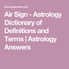 Air Sign Astrology Dictionary Of Definitions And Terms