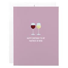 We did not find results for: Classy Cards Birthday Card Partner In Wine Printed In Canada Twang Pearl