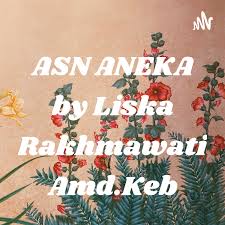 ASN ANEKA by Liska Rakhmawati Amd.Keb