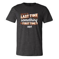 Official Tough Mudder When Was The Last Time Tee Shirt