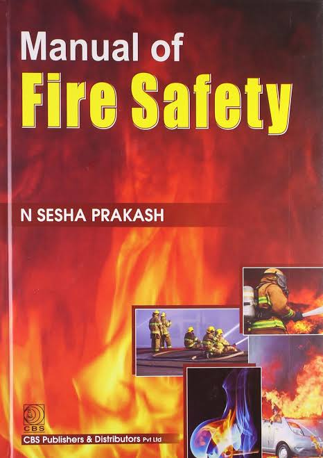 Manual of Fire Safety, N SESHA PRAKASH