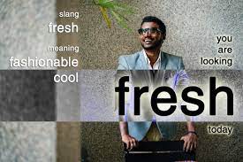 slang fresh funky english