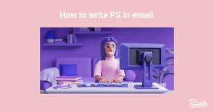 what does ps in email mean and how to