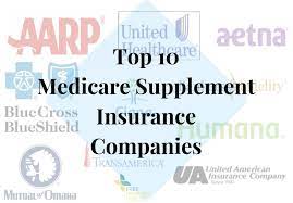 Maybe you would like to learn more about one of these? Top 10 Medicare Supplement Insurance Companies Freemedsuppquotes