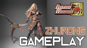 Dynasty Warriors 9 - Zhurong Gameplay - YouTube