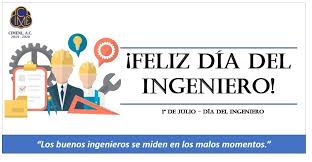 En esta fecha se fundó el colegio de ingenieros de ese. Feliz Dia Del Ingeniero Cimenl Ac