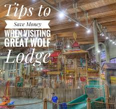 great wolf lodge washington tips to