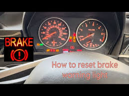 reset brake warning service light