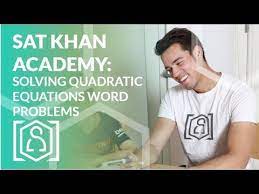 Sat Khan Academy Solving Quadratic
