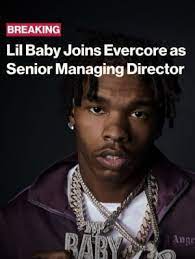 Lil Baby joins Evercore? | Wall Street Oasis
