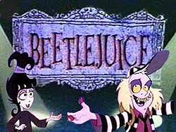 Beetlejuice is satanhis name, after all, is very similar to the biblical slur beelzebub. that's the reason he's so saccharine and sweet all the time. Beetlejuice Tv Series Wikipedia