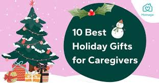 10 best holiday gifts for caregivers