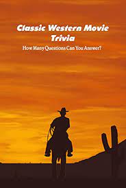 Alexander the great, isn't called great for no reason, as many know, he accomplished a lot in his short lifetime. Amazon Com Classic Western Movie Trivia How Many Questions Can You Answer Classic Western Movie Quiz Book Ebook Caleb Turk Tienda Kindle