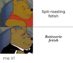 One spit roast and your headache is gone. 25 Best Memes About Spit Roasted Spit Roasted Memes
