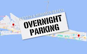 overnight parking in destin and miramar