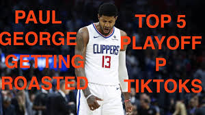 It will be published if it app extra features: Top 5 Pandemic P Tiktoks Paul George Getting Roasted Compilation Ft Playoff P Youtube
