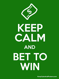 A place bet means you bet on a horse to come in the first two positions. Keep Calm And Bet To Win Keep Calm And Posters Generator Maker For Free Keepcalmandposters Com