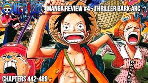 One Piece Manga Review EP:4 - Thriller Bark Arc (Chapters 442-489) - YouTube