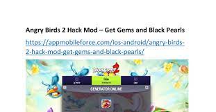 Angry Birds 2 Hack Mod Get Gems and Black Pearls.pdf