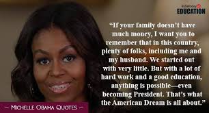 Obama ii, the 44th president of the united states of america. Michelle Obama S Quotes On Education And Success Education Today News
