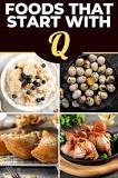 What starts with Q for food?