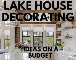 lake house decorating ideas on a budget