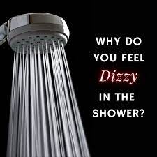 feeling dizzy or faint after a shower