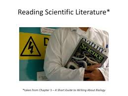 A short guide to writing about biology. Reading Scientific Literature Ppt Download
