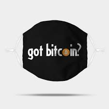 Find & download free graphic resources for bitcoin logo. Got Bitcoin Logo I Cool Btc Fun Design Bitcoin Mask Teepublic