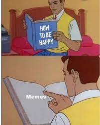 How to be happy meme