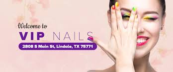 vip nails nail salon in lindale tx 75771