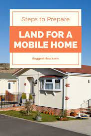 how to prepare land for a mobile home