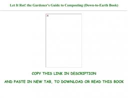 The gardener tabs and lyrics the tallest man on earth. Read Book Pdf Let It Rot The Gardener S Guide To Composting Down To Earth Book Full Online