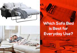which sofa bed is best for everyday use