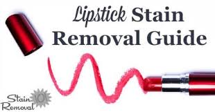 Lipstick Stain Removal Guide For Clothing Upholstery Carpet