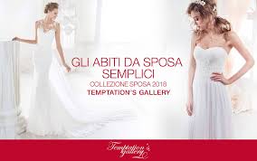 I nostri negozi offrono il nuovo stile 2020 di abiti informali per il matrimonio online in italia. Gli Abiti Da Sposa Semplici Piu Belli Di Questo 2018 Temptation S Gallery