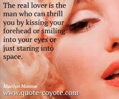 That he has always loved you. Kiss Quotes Quote Coyote