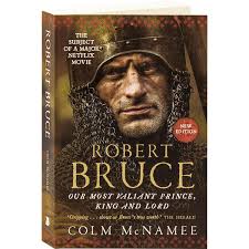 Or have focussed on an interesting part of his life. Robert Bruce Our Most Valiant Prince King And Lord 1 Review 5 Stars Daedalus Books D90880