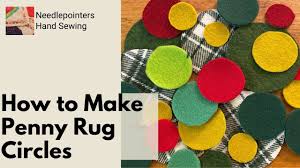how to make penny rug circles you